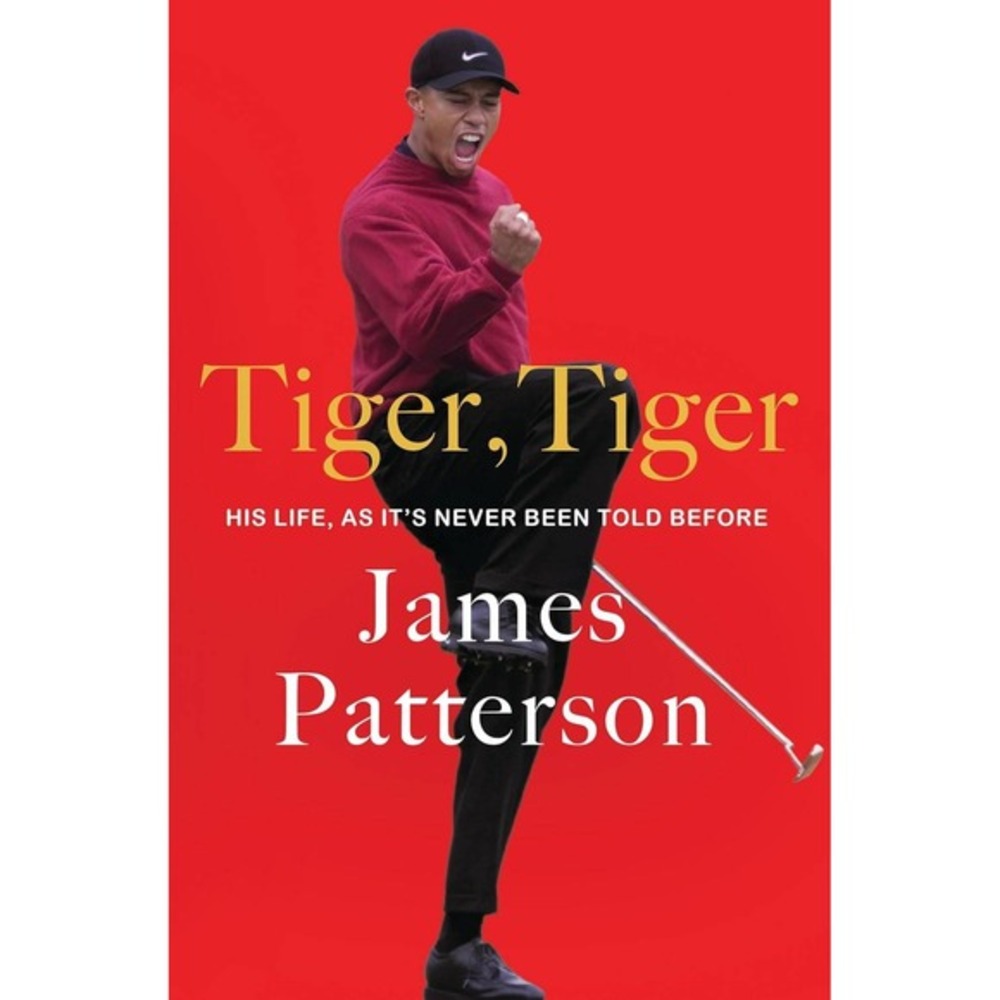 Tiger, Tiger by James Patterson Hardcover‎ Biography Golf Legend